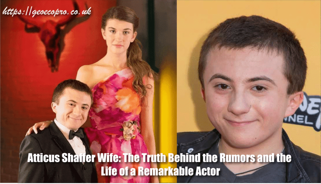 Atticus Shaffer Wife: The Truth Behind the Rumors and the Life of a Remarkable Actor Atticus Shaffer Wife: The Truth Behind the Rumors and the Life of a Remarkable Actor