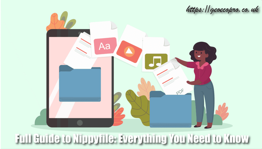 Full Guide to Nippyfile: Everything You Need to Know