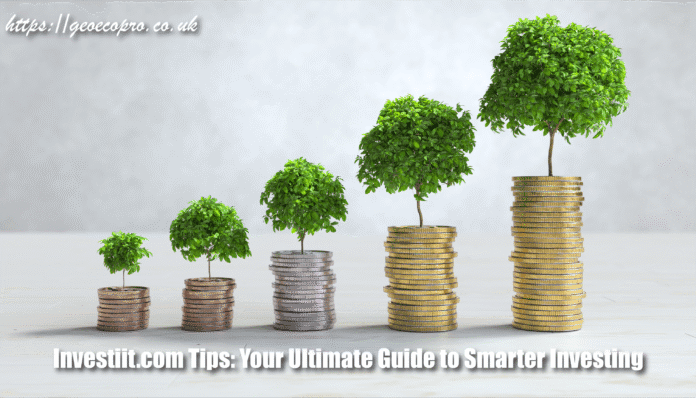 Investiit.com Tips: Your Ultimate Guide to Smarter Investing