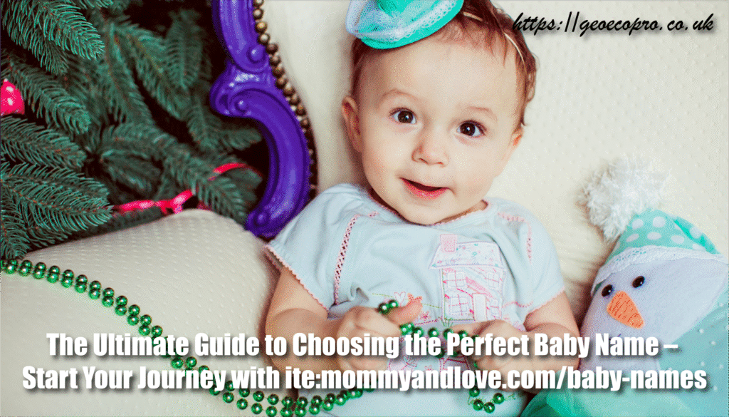 The Ultimate Guide to Choosing the Perfect Baby Name – Start Your Journey with ite:mommyandlove.com/baby-names